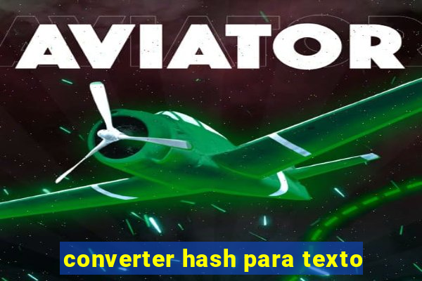 converter hash para texto